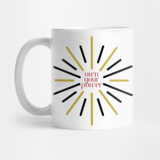 Own Your Power Mug